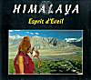 Himalaya, Esprit d'Eveil